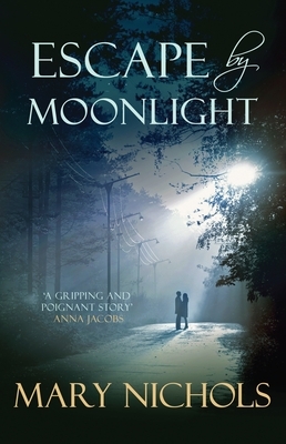 Escape by Moonlight by Mary Nichols