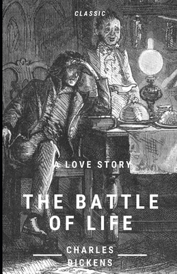 The Battle of Life Illustrated by Charles Dickens