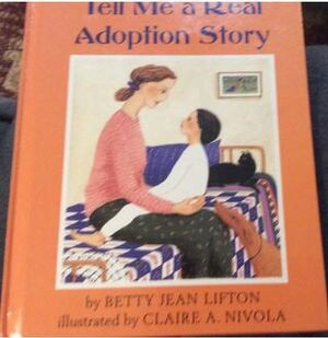 Tell Me a Real Adoption Story by Betty Jean Lifton