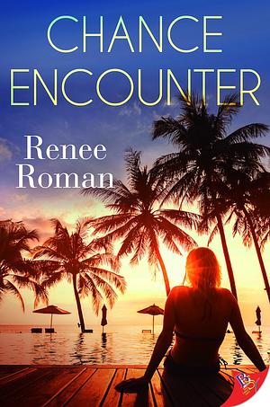 Chance Encounter by Renee Roman