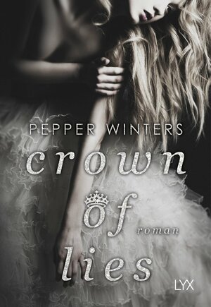 Crown of Lies by Pepper Winters