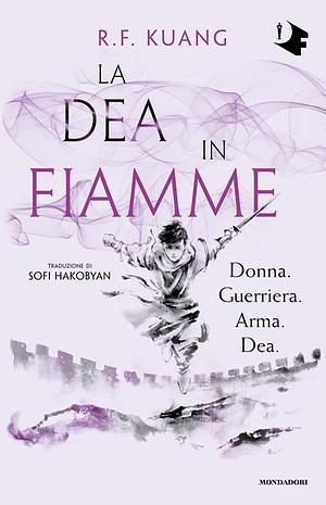 La dea in fiamme by R.F. Kuang