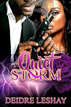 Quiet Storm by Deidre Leshay