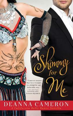 Shimmy for Me by DeAnna Cameron