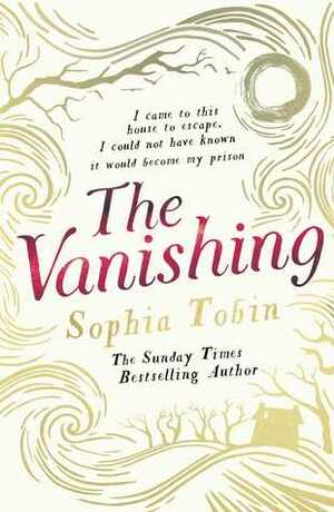 The Vanishing by Sophia Tobin