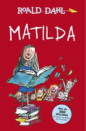 Matilda by Roald Dahl