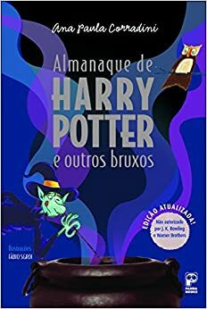 Almanaque de Harry Potter e Outros Bruxos by Ana Paula Corradini