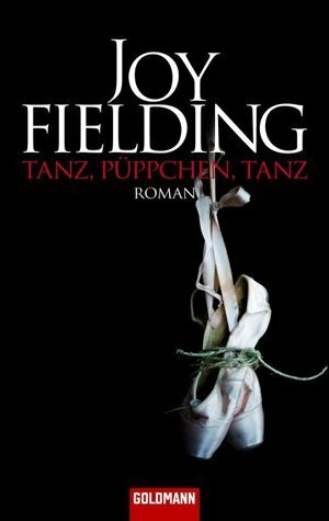 Tanz, Püppchen, Tanz by Joy Fielding