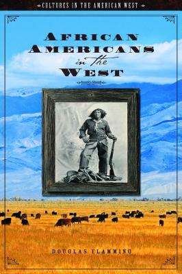 African Americans in the West by Douglas Flamming