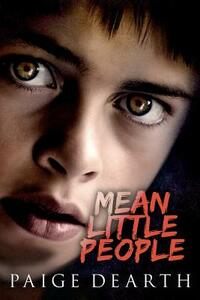 Mean Little People by Paige Dearth