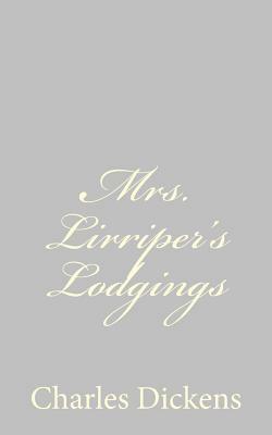 Mrs. Lirriper's Lodgings by Charles Dickens