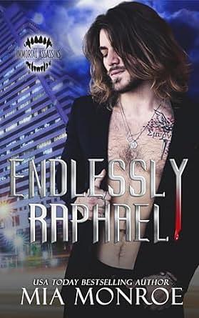 Endlessly Raphael by Mia Monroe