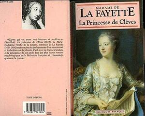 La Princesse de Clèves by Madame de La Fayette