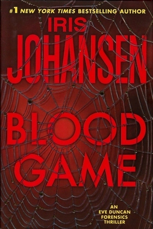 Blood Game (Eve Duncan #9) by Uta Rupprecht, Iris Johansen