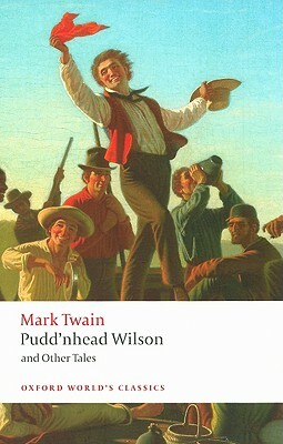 Pudd'nhead Wilson and Other Tales by Mark Twain