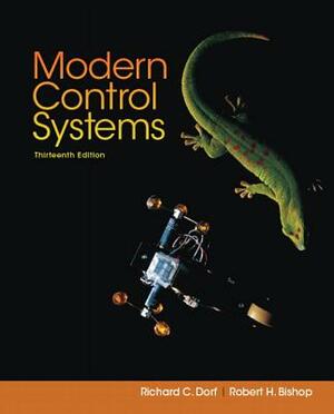 Modern Control Systems by Robert Bishop, Richard Dorf