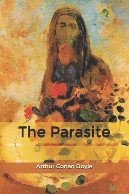 The Parasite by Arthur Conan Doyle