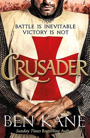 Crusader by Ben Kane