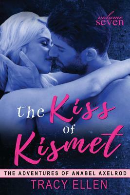 The Kiss of Kismet by Tracy Ellen
