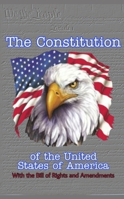 The Constitution: With the Bill of Rights and Amendments by Founding Fathers