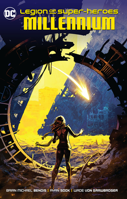 Legion of Super-Heroes Vol. 1: Millennium by Brian Michael Bendis