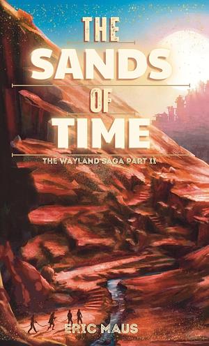 The Sands of Time by Eric Maus