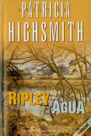 Ripley Debaixo de Água by Patricia Highsmith