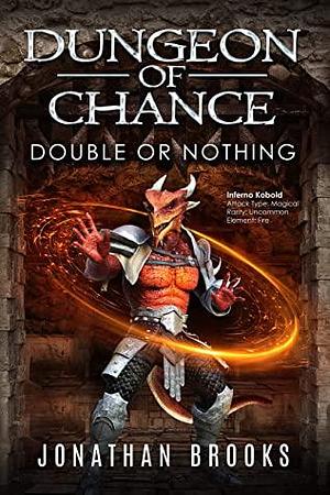 Dungeon of Chance: Double or Nothing by Jonathan Brooks