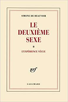 Le deuxième sexe, tome II: L'expérience vécue by Simone de Beauvoir