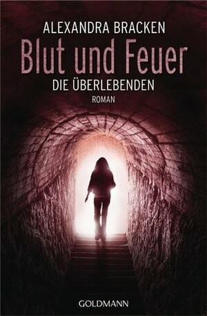 Blut und Feuer by Alexandra Bracken