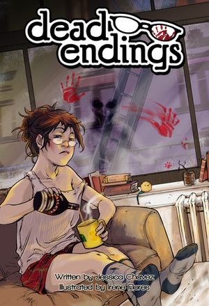 Dead Endings by Jessica Chavez, Irene Flores