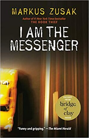 I am the Messenger by Markus Zusak