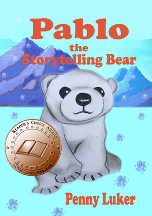 Pablo the Storytelling Bear by Penny Luker