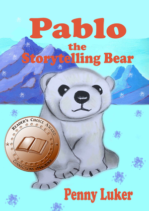 Pablo the Storytelling Bear by Penny Luker