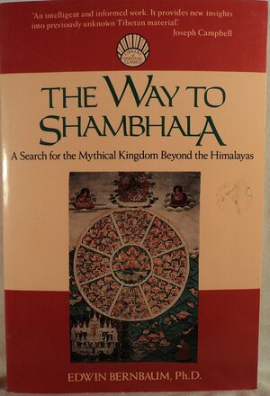 The Way To Shambhala by Edwin Bernbaum