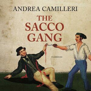 The Sacco Gang by Andrea Camilleri