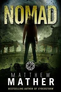 Nomad by Matthew Mather