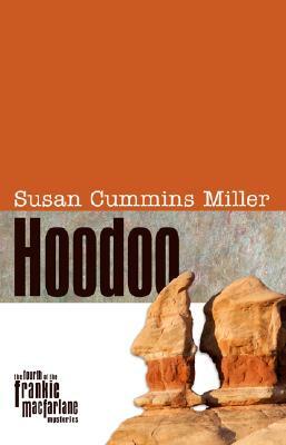Hoodoo by Susan Cummins Miller