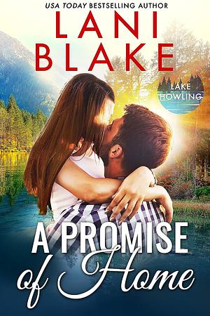 A Promise of Home by Lani Blake