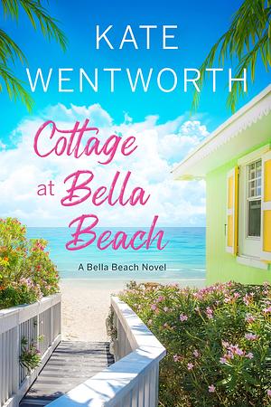 Cottage at Bella Beach by Kate Wentworth, Kate Wentworth