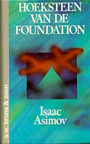 Hoeksteen van de Foundation by Isaac Asimov