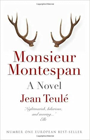 Monsieur Montespan by Jean Teulé, Alison Anderson, Jean Teul