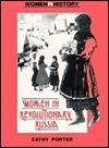 Women In Revolutionary Russia by Cathy Porter
