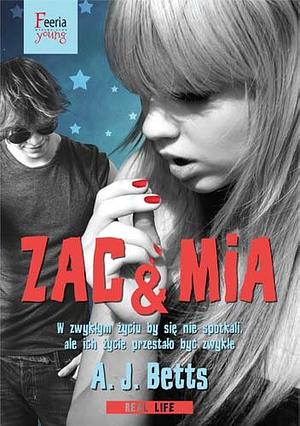 Zac & Mia by A.J. Betts