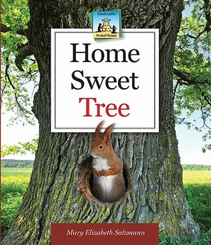 Home Sweet Tree by Mary Elizabeth Salzmann