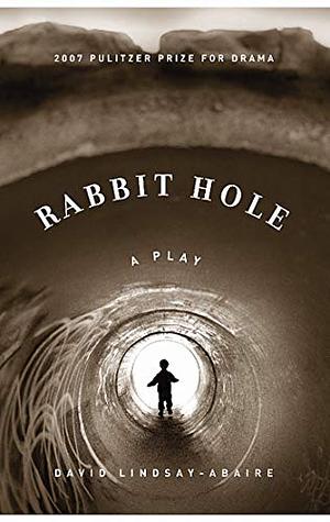 Rabbit Hole by David Lindsay-Abaire