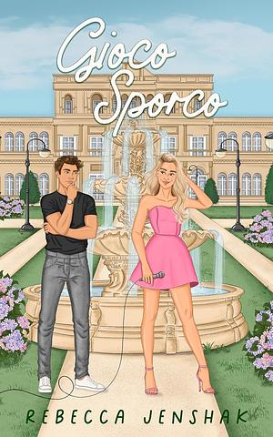 Gioco sporco by Rebecca Jenshak