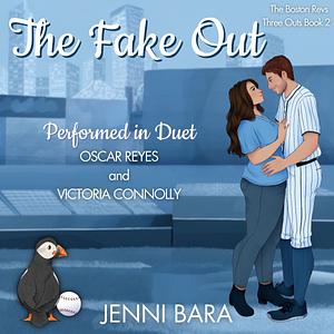 The Fake Out by Jenni Bara