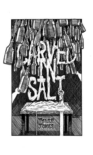 Carved in Salt by Tyler Jones