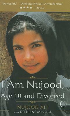 I Am Nujood, Age 10 and Divorced by Nojoud Ali